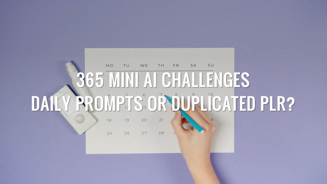 365 Mini AI Challenges Review (2025): PLR Value or Saturation Trap?